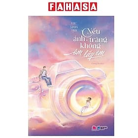 Nếu Ánh Trăng Không Ôm Lấy Em