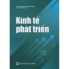Kinh Tế Phát Triển - TS. Phan Minh Tuấn - Minh
