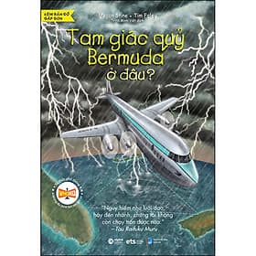 Sách Tri Thức Phổ Thông - Tam Giác Quỷ Bermuda Ở Đâu - Tri Thức