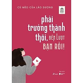 Phải Trưởng Thành Thôi, Đến Lượt Bạn Rồi - AZ Việt Nam - Nam Việt
