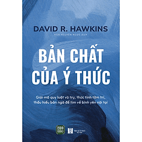 Sách Bản Chất Của Ý Thức - David R. Hawkins