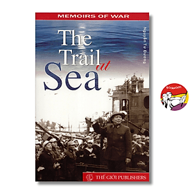 The Trail At Sea by Nguyễn Tư Đương - Memoirs Of War - Nguyễn Thế Dương