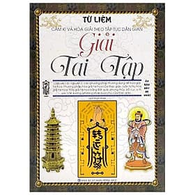 Cấm Kị Và Hóa Giải Theo Tập Tục Dân Gian - Giải Tai Tập - Minh Minh