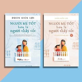 Combo Người Mẹ Tốt Hơn Người Thầy Tốt - Nhiều Nhà Xuất Bản