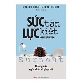 SỨC TÀN LỰC KIỆT Ở NƠI LÀM VIỆC - Long