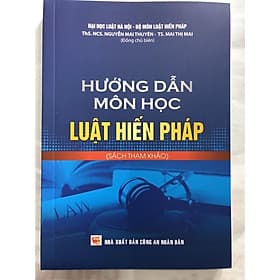 Sách Hướng Dẫn Môn Học Luật Hiến Pháp (Sách tham khảo) - Nha Nha