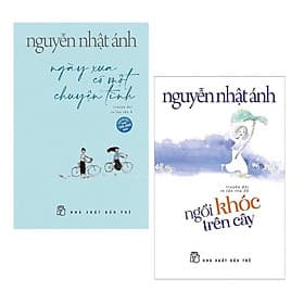 Combo (2 Cuốn) Sách Best-Seller Của Tác Giả NGUYỄN NHẬT ÁNH: Ngày Xưa Có Một Chuyện Tình (phần hai của Mắt Biếc) + Ngồi Khóc Trên Cây / Top Những Cuốn Sách Thu Hút Nhiều Bạn Đọc