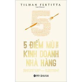 5 Điểm Mù Trong Kinh Doanh Nhà Hàng (*** Sách Bản Quyền ***) - Do
