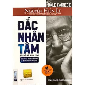 Sách Đắc Nhân Tâm - Bản Dịch Gốc Từ Nguyễn Hiến Lê (Tặng Kèm Audio Book) - Dale Carnegie