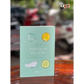 DƯỠNG DA TỐI GIẢN – Thư Đỗ – Nhã Nam – NXB Thế Giới (bìa mềm) - 