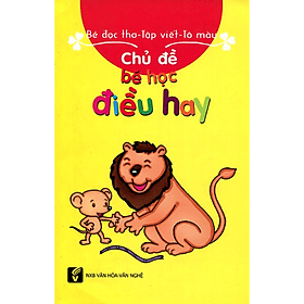 Bé Tô Màu - Làm Toán - Tập Viết (Bé Học Điều Hay) - Lâm Hà