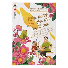 Sách Cẩm Nang Làm Cha Mẹ Tuyệt Vời - Chà