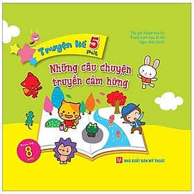 Truyện Kể 5 Phút - Những Câu Chuyện Truyền Cảm Hứng - Chuyện