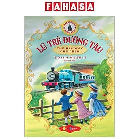 Lũ Trẻ Đường Tàu - The Railway Children - Song Ngữ Việt-Anh - Song Giang