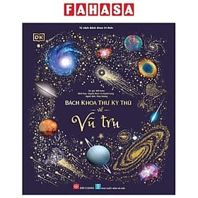 Bách Khoa Thư Kỳ Thú Về Vũ Trụ - Vũ