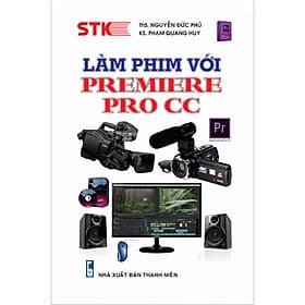 Sách Làm Phim Với Premiere Pro CC - Thương Thương