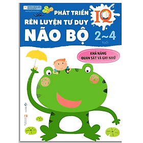 Phát triển IQ - Rèn luyện tư duy não bộ (2-4 tuổi) - 4 quyển lẻ VZ - Bộ Văn Hóa
