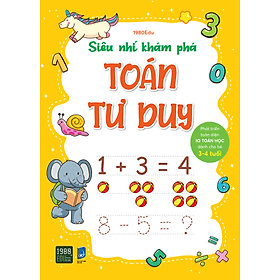 Siêu nhí - Khám phá Toán tư duy - 1 (3-4 Tuổi) - 1980Books