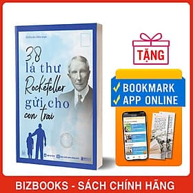 38 Lá Thư Tỷ Phú John Davison Rockefeller Gửi Cho Con Trai - 