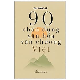 90 Chân Dung Văn Hóa Văn Chương Việt - Chà