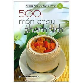 Sách 500 Món Chay Thanh Tịnh - Tập 4