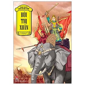 Tranh Truyện Lịch Sử Việt Nam: Bùi Thị Xuân - Kim
