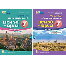 Vở bài tập kiểm tra, đánh giá năng lực Lịch Sử Và Địa Lí 7 ( SGK Kết nối , Chân Trời ) - Pang Li Kin