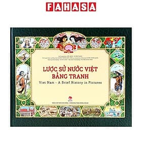 Sách Lược Sử Nước Việt Bằng Tranh: Viet Nam – A Brief History In Pictures - Nhã Nam