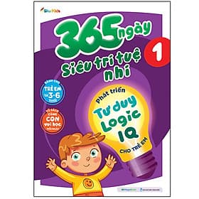Sách 365 ngày siêu trí tuệ nhí - Phát triển tư duy logic IQ cho trẻ em 1 - Trí