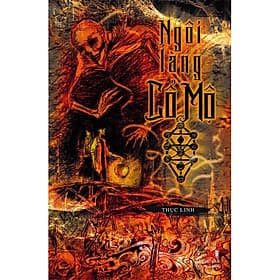 Ngôi Làng Cổ Mộ ( Thục Linh ) - CÔNG TY TNHH SÁCH & TRUYỀN THÔNG VIỆT NAM