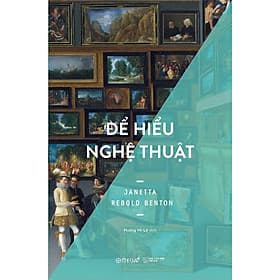 Sách Để Hiểu Nghệ Thuật - Thu