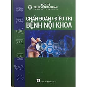 Cẩm nang chẩn đoán và điều trị bệnh nội khoa - NXB Y học - Cẩm Vân