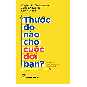 Sách Thước đo nào cho cuộc đời bạn? - James Maclaine