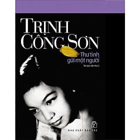 NXB Trẻ - Trịnh Công Sơn. Thư tình gửi một người