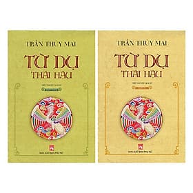 Từ Dụ Thái Hậu ( Quyển Thượng + Quyển Hạ - Bộ 2 cuốn ) - Hạ