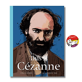 This is Cézanne by Jorella Andrews - Art / Biography in English / Sách Nghệ thuật Tiếng Anh - 