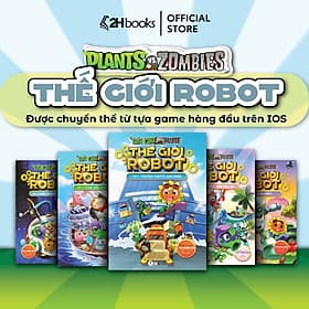 Sách Plants vs Zombies, Trái cây đại chiến zombie, Thế giới Robot, Truyện tranh cho bé, 2HBooks - Hú