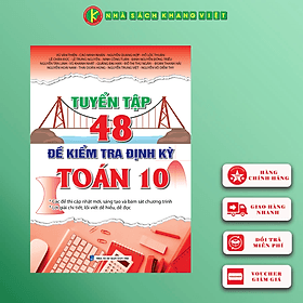 Tuyển Tập 48 Đề Kiểm Tra Định Kỳ Toán 10 (Theo chương trình mới) - Theo Theobald
