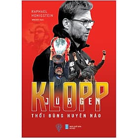 Sách Jurgen Klopp - Thổi Bùng Huyên Náo