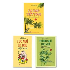 Combo 3 cuốn Thành ngữ, tục ngữ và ca dao Việt Nam - ndbooks - Đàn Thanh