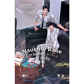 Naughty Babe - Em Bướng, Lại Cho Là Em Quậy - AZ Việt Nam - Nam Việt