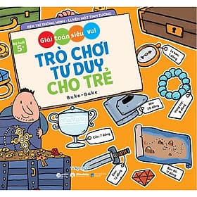 Sách Bộ Trò Chơi Tư Duy Cho Trẻ: Giải Toán Siêu Vui - Vũ