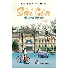 Sài Gòn - Đi Qua Ký Ức - TRE - Go