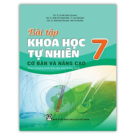 Bài tập khoa học tự nhiên 7 cơ bản và nâng cao (Theo Chương trình Giáo dục phổ thông 2018) - 