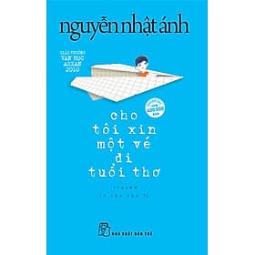 Cho Tôi Xin Một Vé Đi Tuổi Thơ (In lần thứ 75 năm 2023) - Di Di
