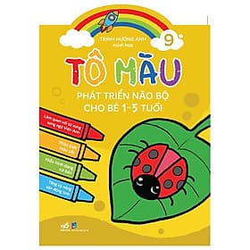 Tô Màu Phát Triển Não Bộ Cho Bé 1-5 Tuổi - Tập 9 - Nhã Nam