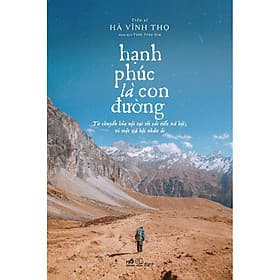 Hạnh phúc là con đường - Bản Quyền - Hạ