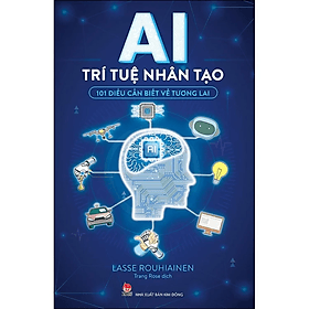 AI - Trí Tuệ Nhân Tạo - 101 Điều Cần Biết Về Tương Lai - Kim