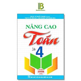 Nâng Cao Toán Lớp 4 - Dùng Chung Cho Các Bộ SGK Hện Hành - PGS. Đỗ Trung Hiệu - Hồng Ân - 