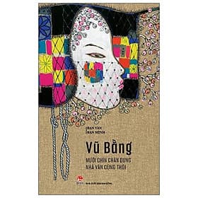 Sách Bạn Văn Bạn Mình: Mười Chín Chân Dung Nhà Văn Cùng Thời - Chà